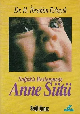 Sağlıklı Beslenmede Anne Sütü