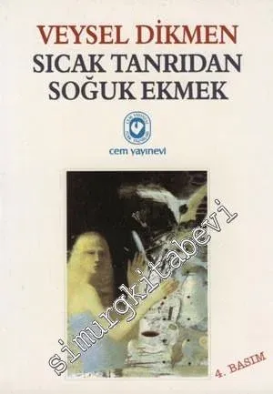 Sıcak Tanrıdan Soğuk Ekmek -