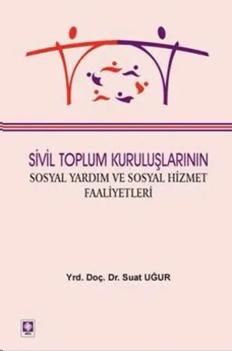 Sivil Toplum Kuruluşlarının Sosyal Yardım ve Sosyal Hizmet Faaliyetleri