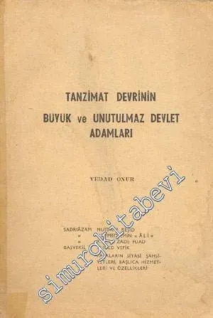 Tanzimat Devrinin Büyük ve Unutulmaz Devlet Adamları -        1964