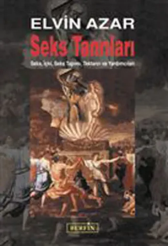 Seks Tanrıları; Seks, İçki, Seks Tapımı, Tektanrı ve Yardımcılar