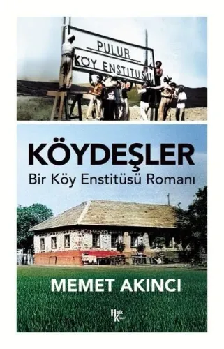 Köydeşler;Bir Köy Enstitüsü Romanı