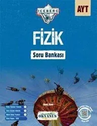 OKYANUS AYT ICEBERG FİZİK SORU BANKASI