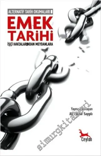 Emek Tarihi: Alternatif Tarih Okumaları 2 - İşçi Havzalarından Meydanlara -         2016