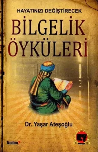 Hayatınızı Değiştirecek Bilgelik Öyküleri