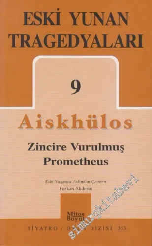 Eski Yunan Tragedyaları 9: Zincire Vurulmuş Prometheus -         2009