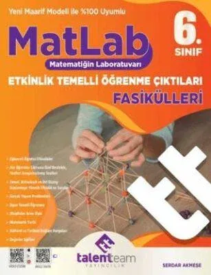 Talentteam Yayıncılık 6.Sınıf Matlab Etkinlik Temelli Öğrenme Çıktıları Fasikülleri