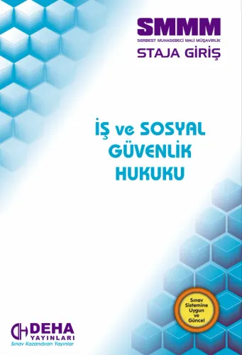 SMMM STAJA GİRİŞ - İŞ VE SOSYAL GÜVENLİK HUKUKU