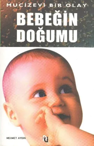 Mucizevi Bir Olay:Bebeğin Doğumu