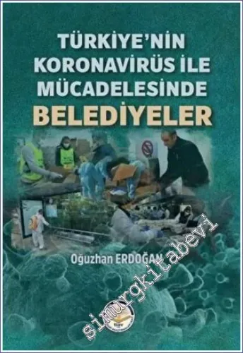 Türkiye'nin Koronavirüs ile Mücadelesinde Belediyeler -         2022