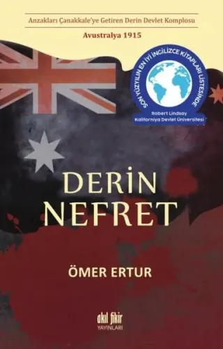 Derin Nefret ;Anzakları Çanakkale’ye Getiren Derin Devlet Komplosu - Avustralya 1915