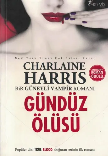 Gündüz Ölüsü  Bir Güneyli Vampir Romanı