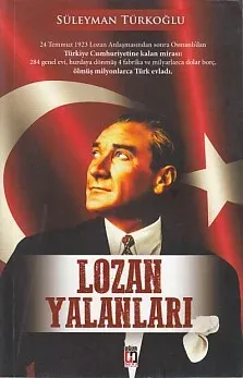 Lozan Yalanları Lozan Yalanları