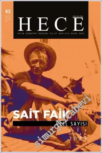 Hece Aylık Edebiyat Dergisi Sait Faik Özel Sayısı - Sayı: 313    Yıl: 27  Ocak 2023