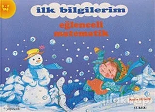 İlk Bilgilerim - Eğlenceli Matematik Sayılar  3