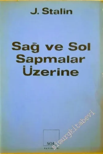 Sağ ve Sol Sapmalar Üzerine  -