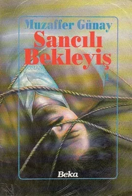 Sancılı Bekleyiş