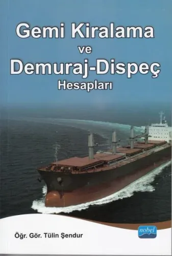 Gemi Kiralama ve Demuraj- Dispeç Hesapları