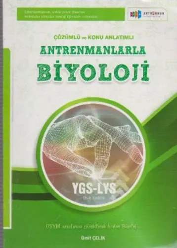 Çözümlü ve Konu Anlatımlı Antrenmanlarla Biyoloji YGS LYS