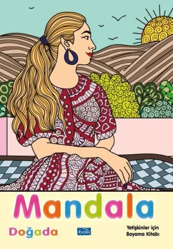 Mandala - Doğada;Yetişkinler İçin Boyama Kitabı | Alka Graphic | Parıl