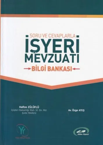 Soru ve Cevaplarla İşyeri Mevzuatı Bilgi Bankası