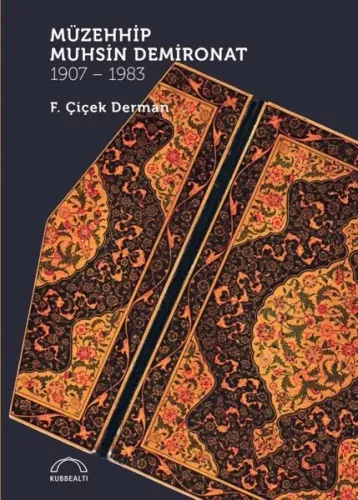 Müzehhip Muhsin Demironat 1907 - 1983 (Ciltli)