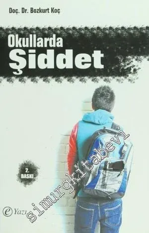 Okullarda Şiddet: Lise Öğrencilerinde Şiddet, Saldırganlık ve Dindarlık İlişkisi -