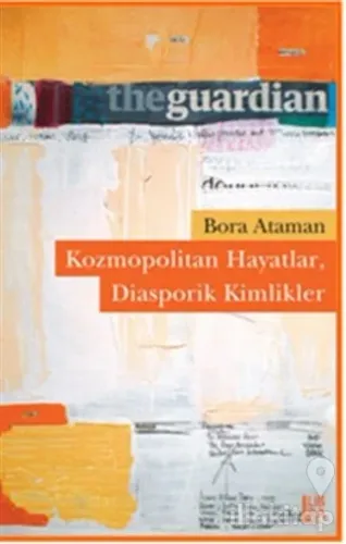 Kozmopolitan Hayatlar, Diasporik Kimlikler