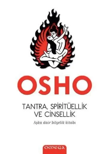 Tantra – Spiritüellik ve Cinsellik Aşka Dair Bilgelik Kitabı