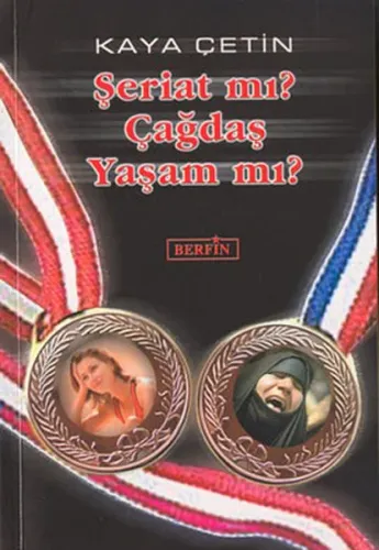 Şeriat mı? Çağdaş Yaşam Mı?