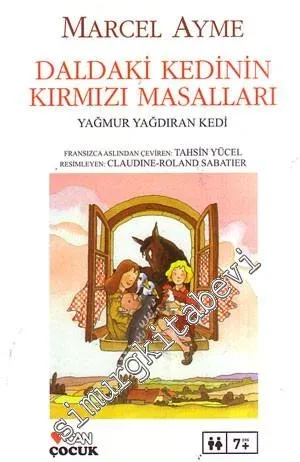 Daldaki Kedinin Kırmızı Masalları: Yağmur Yağdıran Kedi -