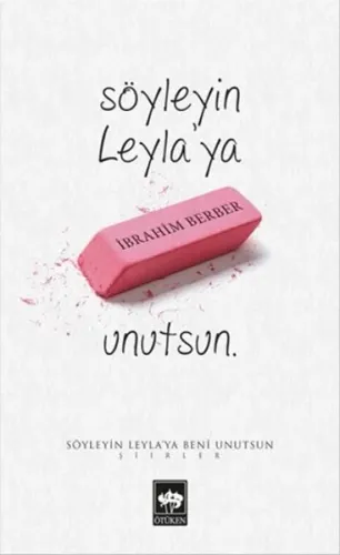 Söyleyin Leyla'ya Beni Unutsun