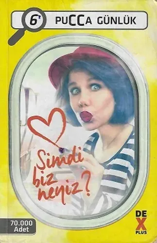 Şimdi Biz Neyiz?-Pucca Günlük 6. Kitap