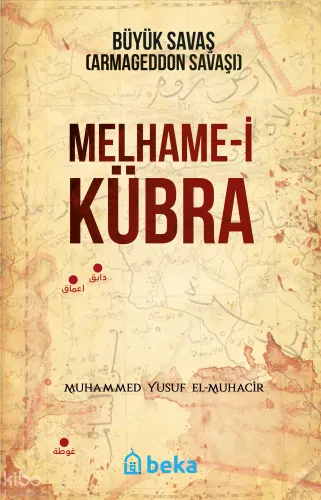 Melhame-i Kübra Büyük Savaş (Armageddon Savaşı)
