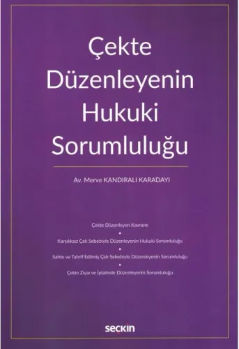 Çekte Düzenleyenin Hukuki Sorumluluğu