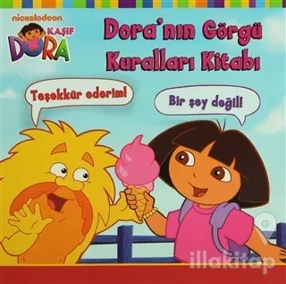 Kaşif Dora - Dora'nın Görgü Kuralları Kitabı