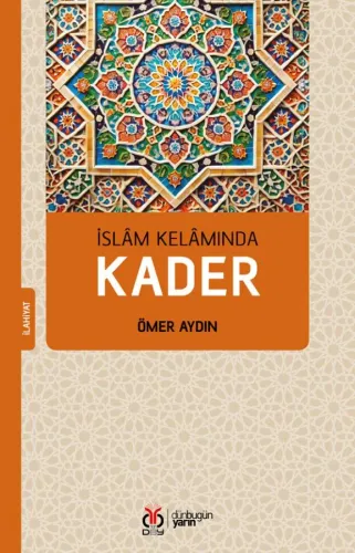 İslâm Kelâmında Kader