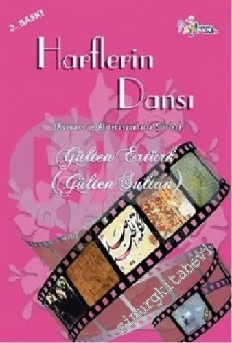 Harflerin Dansı : Asonans ve Aliterasyonlarla Şiirler -        2015