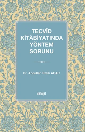 Tecvîd Kitâbiyatında Yöntem Sorunu