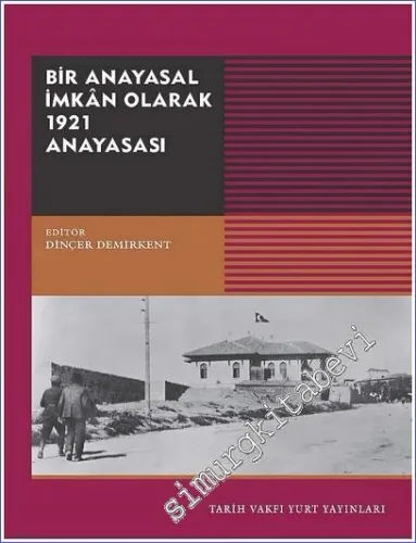 Bir Anayasal İmkan Olarak 1921 Anayasası -         2023