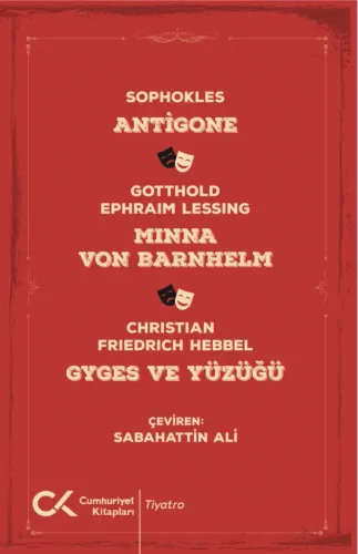 ANTİGONE, MINNA VON BARNHELM, GHYGES VE YÜZÜĞÜ