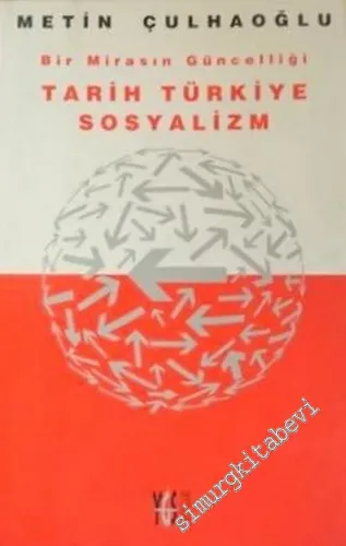 Tarih, Türkiye, Sosyalizm: Bir Mirasın Güncelliği -        2003