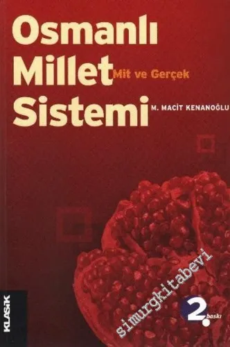 Osmanlı Millet Sistemi: Mit ve Gerçek -        2007