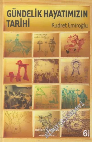 Gündelik Hayatımızın Tarihi CİLTLİ - 2024