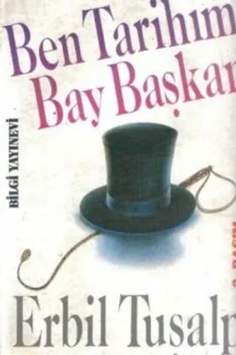Ben Tarihim Bay Başkan