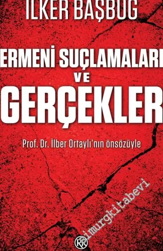 Ermeni Suçlamaları ve Gerçekler -         2015