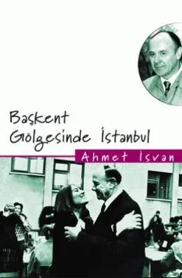 Başkent Gölgesinde İstanbul
