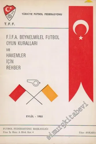 FİFA Beynelmilel Futbol Oyun Kuralları ve Hakemler İçin Rehber -        1985
