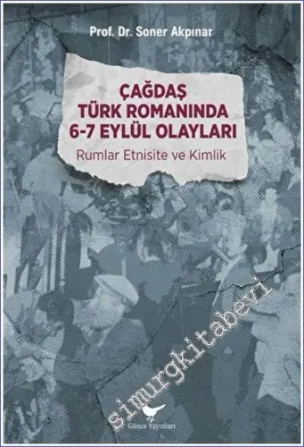 Çağdaş Türk Romanında 6-7 Eylül Olayları -         2022