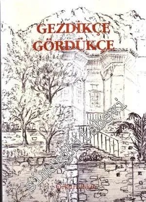 Gezdikçe Gördükçe  -